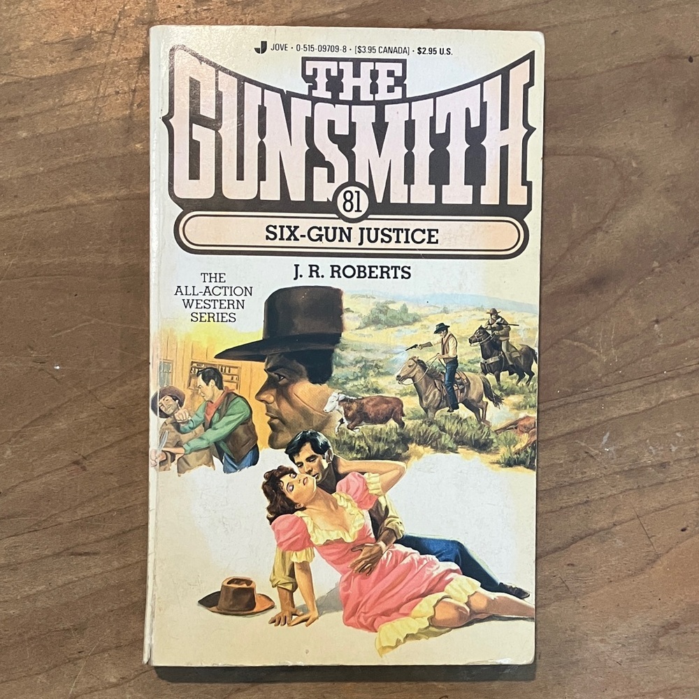 The Gunsmith 81: Six-Gun Justice by J.R. Roberts - paperback softCover